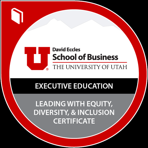Executive Certificate, Leading with Equity, Diversity, & Inclusion, 2021